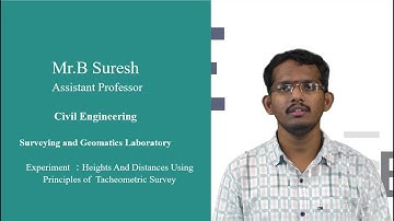 Heights And Distances Using Principles of  Tacheometric Survey SG Lab by Mr B Suresh