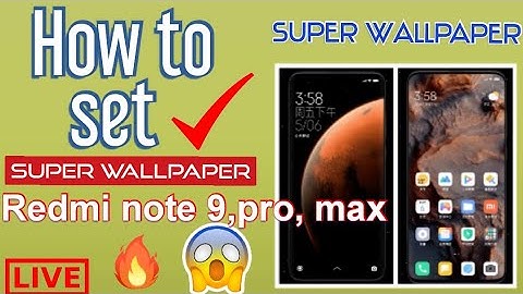 Redmi note 9 pro/how to enable super wallpaper in redmi note 9pro/pro max without any app and root