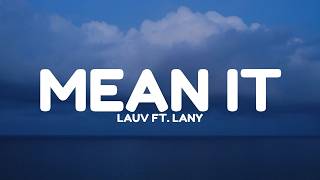 Lauv  Mean It Ft Lany s
