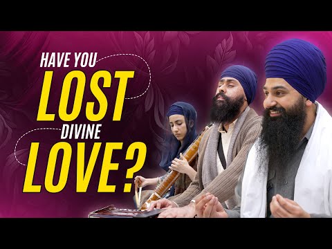 Have You Really Lost your True Love? l Katha by Bhai Harman Singh Ji