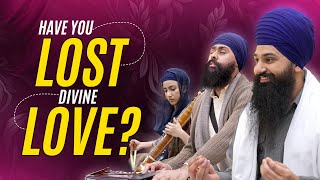 Have You Really Lost your True Love? l Katha by Bhai Harman Singh Ji