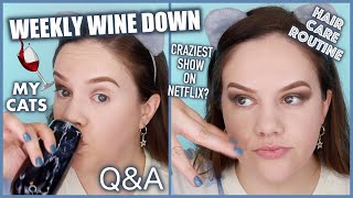 WEEKLY WINE DOWN #2 | Q&A - Favorite YouTuber, Kitty Questions, Collabs & more!