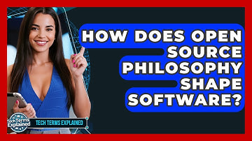 How Does Open Source Philosophy Shape Software? - Tech Terms Explained