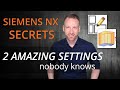 Siemens NX Tutorial - two amazing settings nobody knows, which improve your modeling experience
