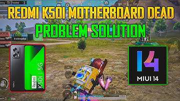 REDMI K50I MOTHERBOARD DEAD PROBLEM | REDMI K50I NEW UPDATE