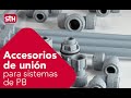 Accesorios de unión para sistemas de Polibutileno - PolyPlumb