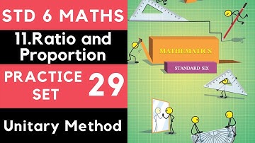 Practice Set 29 Class 6 | Std 6 Maths| Ratio and Proportion| Maharashtra Board| MSB| SSC Board Std 6