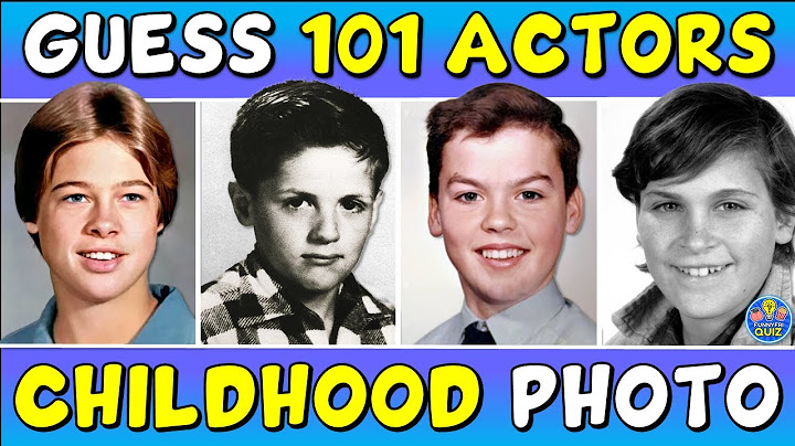 Guess the "101 ACTORS FROM A CHILDHOOD PHOTO" QUIZ! 👀 TRIVIA/CHALLENGE