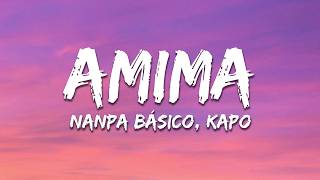 Nanpa Básico, Kapo - AMIMA (Letra/Lyrics)