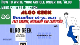 GeeksforGeeks - How to write your article under the ‘Algo Geek Contest’ section|Data Structures Algo