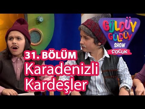 Güldüy Güldüy Show Çocuk 31. Bölüm | Karadenizli Kardeşler