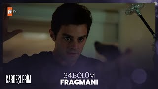 Kardeşlerim 34. Bölüm Fragmanı