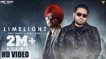 LimeLight (Full Video) | Still Chill | Honey Sarkar | Ranjit Bawa |Yeah Proof| New Punjabi Song 2021