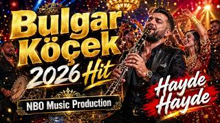 Bulgar Köçek 2026 Hit - NBO Music Production |
