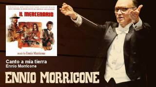Ennio Morricone - Canto a mia tierra - Il Mercenario (1968)