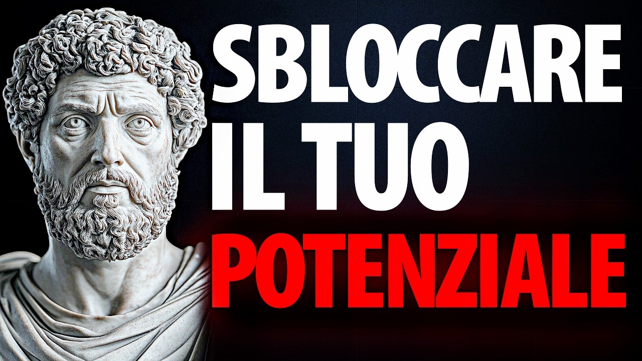 COME SBLOCCARE IL TUO POTENZIALE MASSIMO - SAGGEZZA STOICA