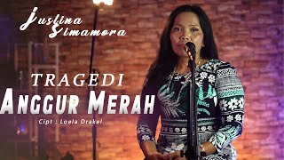 Tragedi Anggur Merah - Loela Drakel (Cover by Juslina Simamora)