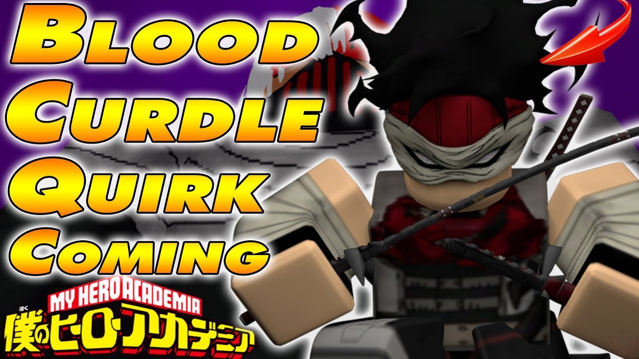NEW Blood Curdle Quirk Is CRAZY