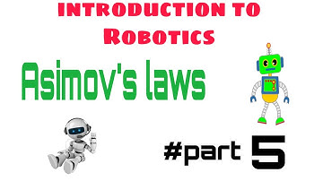 Introduction to robotics|| 5.Asimov