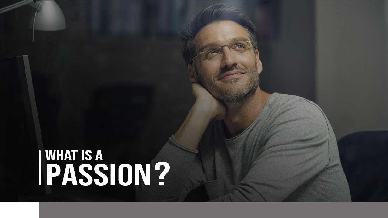 What is a passion? | Passion Definition & Meaning | Passion Video