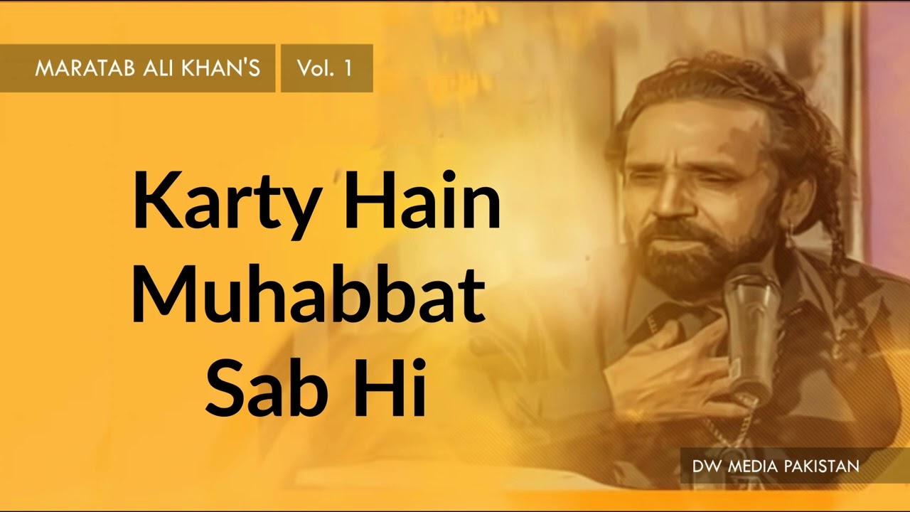 Karty Hain Muhabbat Sab Hi   Maratab Ali Khan   Vol 1