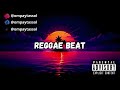 Free Beat Reggae Instrumental 2025 I Proud OmpayTassoL Free Beat Reggae Instrumental 2025 I Proud OmpayTassoL