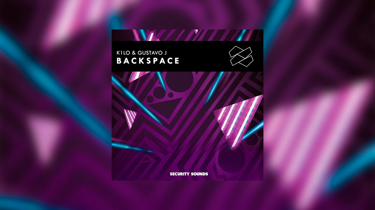 YouTubeでK1LO & Gustavo J - Backspaceを視聴 YouTubeでK1LO & Gustavo J - Backspaceを視聴