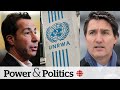 Liberal MP urges Canada not to send Gaza aid through UNRWA | Power &amp; Politics