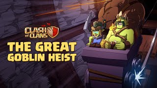 The Great Goblin Heist | Clash Of Clans