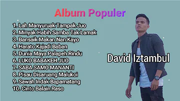 Lagu Minang Populer Full Album David Iztambul ft Ovhi Firsty ft Fauzana