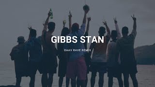 Gibbs - Stan (Daav Rave Remix)