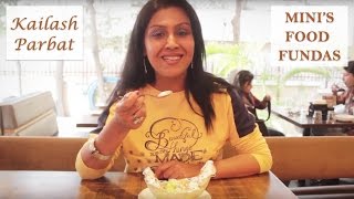 Kailash Parbat | Food Review | Mini's Food Fundas