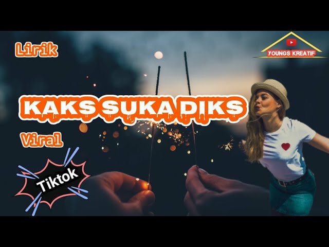 lirik lagu viral Diks Sebenarnya Tu Kaks Suka Diks Terbaru 2021 class=