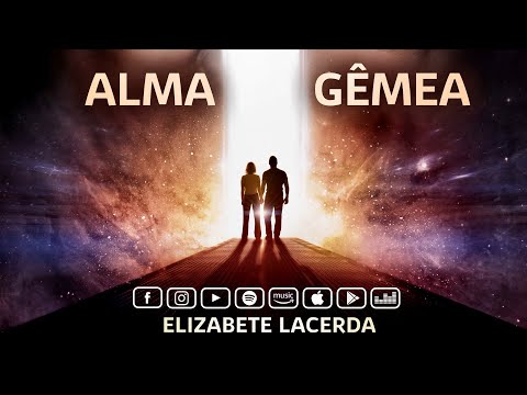Elizabete Lacerda - - Alma Gêmea (Soul Mate)