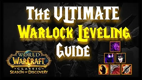 The ULTIMATE Warlock Leveling Guide for Season of Discovery - w/ Timestamps