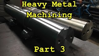 Heavy Metal Machining Part 3