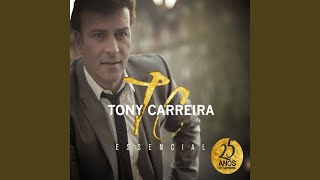 Video thumbnail of "Tony Carreira - Tu Levaste a Minha Vida"