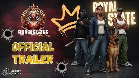 RoyalState Roleplay Relaunch (Official Trailer) | MTASA