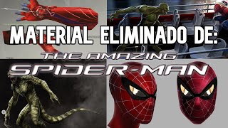 El Material Eliminado de The Amazing SpiderMan