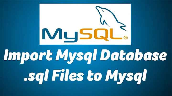 Import Mysql Database .sql Files to Mysql