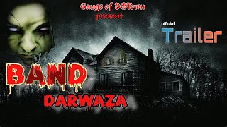 Band Darwaza - official trailer | horror video | Amar Raut 