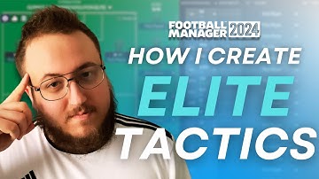 How I Create My BEST Tactics in FM24 | FM24 Tactics