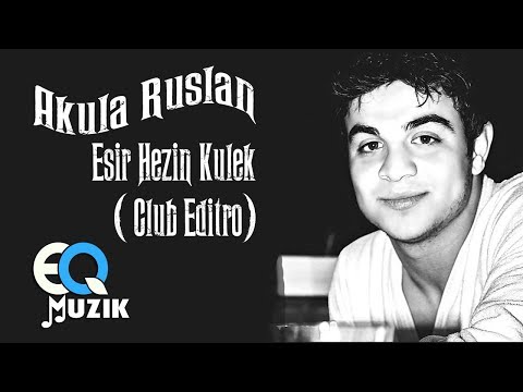Akula Ruslan Esir Hezin Kulek (Club Editor)