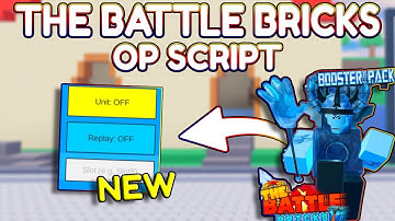 *NEW* The Battle Bricks OP Script (PASTEBIN) 2025