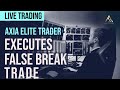 AXIA Elite Trader Executes False Break Trade - LIVE Trading | Axia Futures