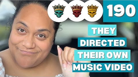 Day 190: They Directed Their Own Music Video 🎶 