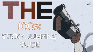 THE 100%; Indepth guide to sticky jumping