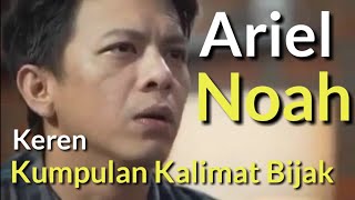 KALIMAT BIJAK ARIEL NOAH