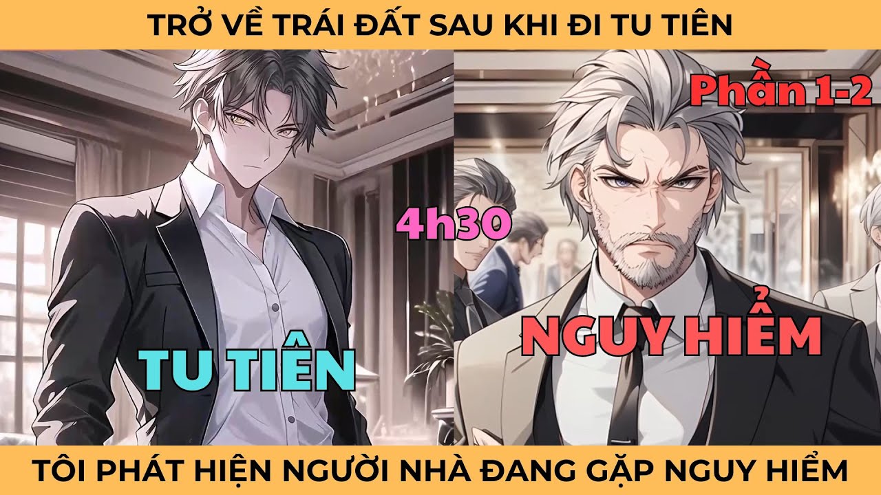 [Phần 1-2] Trở Về Trái Đất Sau Khi Đi Tu Tiên, Tôi Phát Hiện Người Nhà Đang Gặp Nguy Hiểm