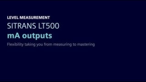 Understand mA outputs on the SITRANS LT500 level measurement controller